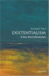 Existentialism: A Very Short Introduction by Thomas Flynn Paperback Book