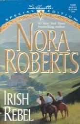 Irish Rebel (Silhouette Special Edition No. 1328) (Special Edition, 1328) by Nora Roberts Paperback Book