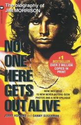 No One Here Gets Out Alive by Jery Hopkins Paperback Book