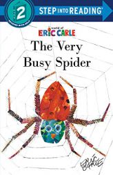 The Very Busy Spider (Step into Reading) by Eric Carle Paperback Book