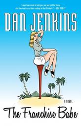 The Franchise Babe by Dan Jenkins Paperback Book