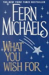 What You Wish For by Fern Michaels Paperback Book