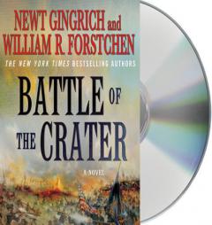 The Battle of the Crater by Newt Gingrich Paperback Book