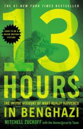 13 Hours: The Inside Account of What Really Happened In Benghazi by Mitchell Zuckoff Paperback Book