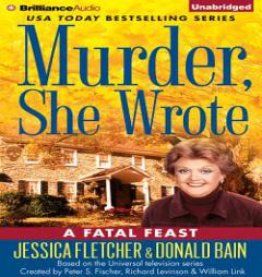 Murder, She Wrote: A Fatal Feast by Jessica Fletcher Paperback Book