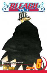Bleach, Volume 6 by Tite Kubo Paperback Book