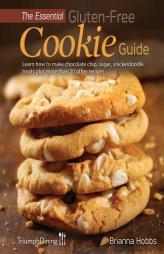 The Essential Gluten-Free Cookie Guide by Brianna Hobbs Paperback Book