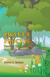 Piglet's Process: Process Theology for All God's Children by Bruce G. Epperly Paperback Book