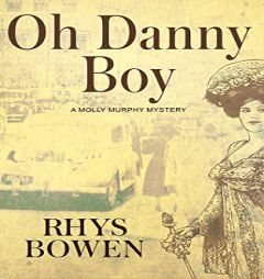 Oh Danny Boy (Molly Murphy Mysteries) by Rhys Bowen Paperback Book