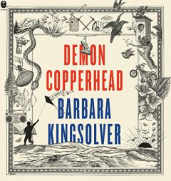 Demon Copperhead: A Novel by Barbara Kingsolver Paperback Book