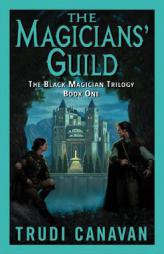 The Magicians' Guild (The Black Magician Trilogy, Book 1) by Trudi Canavan Paperback Book
