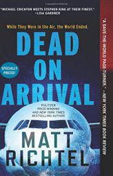 Dead on Arrival by Matt Richtel Paperback Book