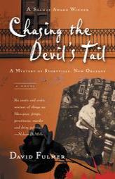 Chasing the Devil's Tail: A Mystery of Storyville, New Orleans by David Fulmer Paperback Book