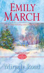 Miracle Road: An Eternity Spring Novel by Emily March Paperback Book