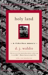 Holy Land: A Suburban Memoir by D. J. Waldie Paperback Book