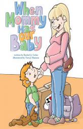When Mommy Has Our Baby by Rachel Armstrong Cedar Paperback Book