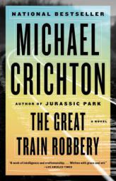 The Great Train Robbery (Vintage) by Michael Crichton Paperback Book