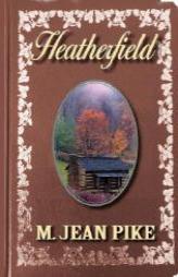 Heatherfield by M. Jean Pike Paperback Book
