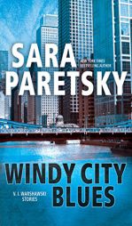 Windy City Blues: V.I. Warshawski Stories (V. I. Warshawski Series) by Sara Paretsky Paperback Book