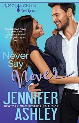 Never Say Never (McLaughlin Brothers) by Jennifer Ashley Paperback Book