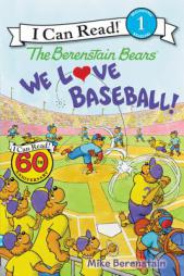 The Berenstain Bears: We Love Baseball! (I Can Read Level 1) by Mike Berenstain Paperback Book