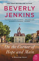 On the Corner of Hope and Main: A Blessings Novel by Beverly Jenkins Paperback Book