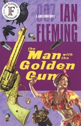 The Man With the Golden Gun (James Bond #13) by Ian Fleming Paperback Book