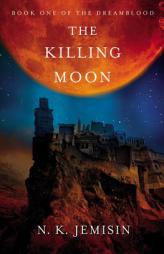 The Killing Moon by N. K. Jemisin Paperback Book