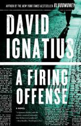 A Firing Offense by David Ignatius Paperback Book
