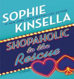 Shopaholic to the Rescue: A Novel by Sophie Kinsella Paperback Book