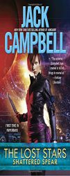 The Lost Stars: Shattered Spear by Jack Campbell Paperback Book