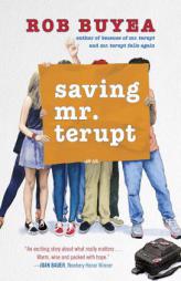 Saving Mr. Terupt by Rob Buyea Paperback Book