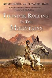 Thunder Rolling in the Mountains by Scott O'Dell Paperback Book