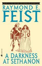 A Darkness at Sethanon: Volume IV in the Riftwar Saga by Raymond E. Feist Paperback Book