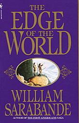 The Edge of the World by William Sarabande Paperback Book