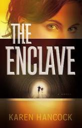 The Enclave by Karen Hancock Paperback Book