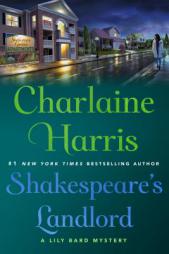 Shakespeare's Landlord: A Lily Bard Mystery (Lily Bard Mysteries) by Charlaine Harris Paperback Book