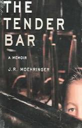 The Tender Bar: A Memoir by J. R. Moehringer Paperback Book