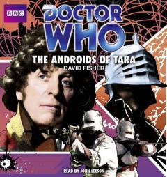 Doctor Who: The Androids of Tara: An Unabridged Classic Doctor Who Novel by David Fisher Paperback Book