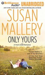 Only Yours (Fool's Gold Series) by Susan Mallery Paperback Book