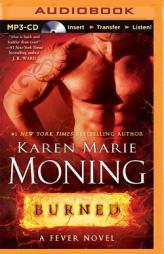 Burned (Fever Series) by Karen Marie Moning Paperback Book