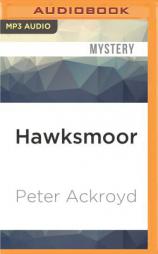 Hawksmoor by Peter Ackroyd Paperback Book