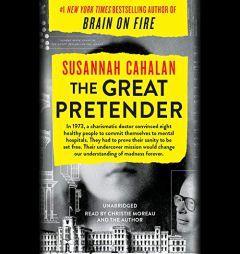 The Great Pretender: The Undercover Mission That Changed Our Understanding of Madness by Susannah Cahalan Paperback Book