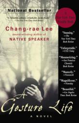 A Gesture Life by Chang-Rae Lee Paperback Book