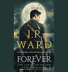 Forever (The Lair of the Wolven Series, 2) by J. R. Ward Paperback Book