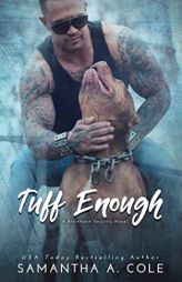Tuff Enough: Blackhawk Security Book 1 by Samantha a. Cole Paperback Book