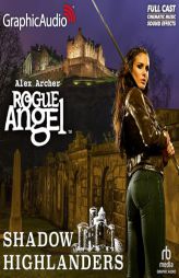 Shadow Highlanders [Dramatized Adaptation]: Rogue Angel 65 by Alex Archer Paperback Book