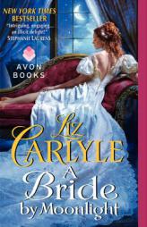 A Bride by Moonlight by Liz Carlyle Paperback Book