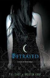 Betrayed: A House of Night Novel (Book 2) by P. C. Cast Paperback Book