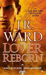 Lover Reborn of the Black Dagger Brotherhood by J. R. Ward Paperback Book